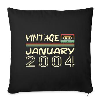Vintage January 2004 - Birthday January 2004 - Sofa pillowcase 17,3'' x 17,3'' (45 x 45 cm) - black - Front