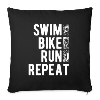 swim, bike, run, repeat - Triathlon Spruch - Sofakissenbezug 45 x 45 cm - Schwarz - Vorne
