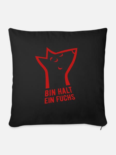 Bin halt ein Fuchs - schlau, cool & clever - Sofakissenbezug 45 x 45 cm - Schwarz