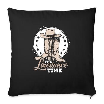 It's Linedance Time - Country Fan - Gift - Sofa pillowcase 17,3'' x 17,3'' (45 x 45 cm) - black - Front