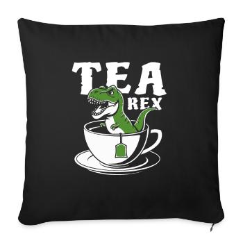 Tea Rex - A T-Rex in the T-Rex - Word Game - Sofa pillowcase 17,3'' x 17,3'' (45 x 45 cm) - black - Front