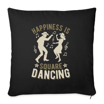 Happiness is Square Dancing - Country Fan - Sofa pillowcase 17,3'' x 17,3'' (45 x 45 cm) - black - Front