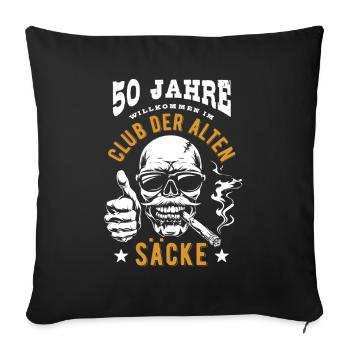 Club der alten Säcke, 50. Geburtstag, Totenkopf - Sofakissenbezug 45 x 45 cm - Schwarz - Vorne