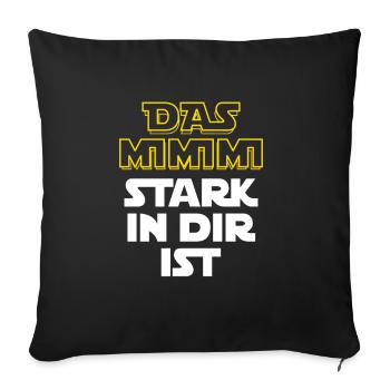 Das Mimimi stark in dir ist - rumheulen Spruch - Sofakissenbezug 45 x 45 cm - Schwarz - Vorne