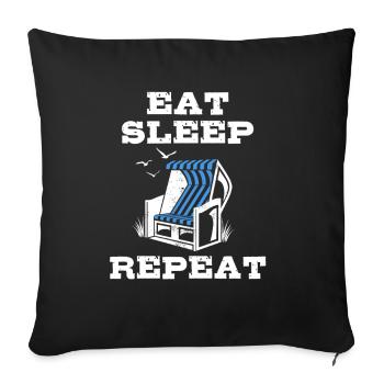 Eat Sleep Beach Chair Repeat, Beach, Vacation, Sea - Sofa pillowcase 17,3'' x 17,3'' (45 x 45 cm) - black - Front