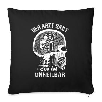 Der Arzt sagt es ist unheilbar - Strandkorb - Sofakissenbezug 45 x 45 cm - Schwarz - Vorne