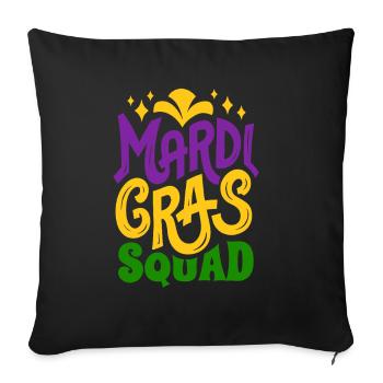Mardi Gras Squad - Karneval - Kostüm - Geschenk - Sofakissenbezug 45 x 45 cm - Schwarz - Vorne