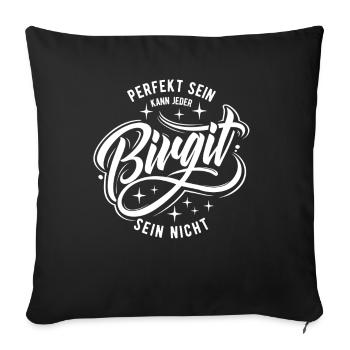 Vorname Birgit - Namenstag - Geschenk - Sofakissenbezug 45 x 45 cm - Schwarz - Vorne