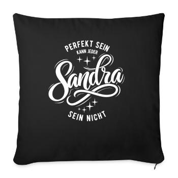 Vornamen Sandra - Namenstag - Geschenk - Sofakissenbezug 45 x 45 cm - Schwarz - Vorne