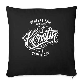 Vornamen Kerstin - Namenstag - Geschenk - Sofakissenbezug 45 x 45 cm - Schwarz - Vorne