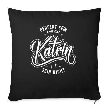 Vorname Katrin - Namenstag - Geschenk - Sofakissenbezug 45 x 45 cm - Schwarz - Vorne