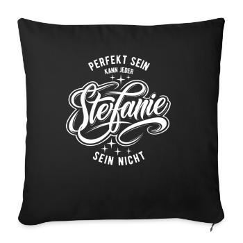 Vorname Stefanie - Namenstag - Geschenk - Sofakissenbezug 45 x 45 cm - Schwarz - Vorne