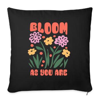 Bloom as you are - Flowers - Spring - Saying - Sofa pillowcase 17,3'' x 17,3'' (45 x 45 cm) - black - Front