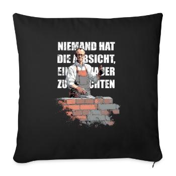 Merz - Niemand hat die Absicht, Mauer zu errichten - Sofakissenbezug 45 x 45 cm - Schwarz - Vorne