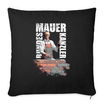 Merz - Bundeskanzler - Brandmauer gegen rechts - Sofakissenbezug 45 x 45 cm - Schwarz - Vorne