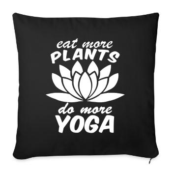 Cute Eat More Plants Do More Yoga - Sofa pillowcase 17,3'' x 17,3'' (45 x 45 cm) - black - Front