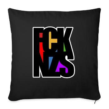 FCK NZS - Gegen Rechts - Nie wieder ist jetzt - Sofakissenbezug 45 x 45 cm - Schwarz - Vorne