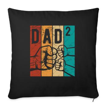 Dad 2 - Dad of two children - Team - Family - Sofa pillowcase 17,3'' x 17,3'' (45 x 45 cm) - black - Front