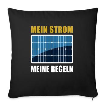 Mein Strom meine Regeln, Photovoltaik Solarenergie - Sofakissenbezug 45 x 45 cm - Schwarz - Vorne
