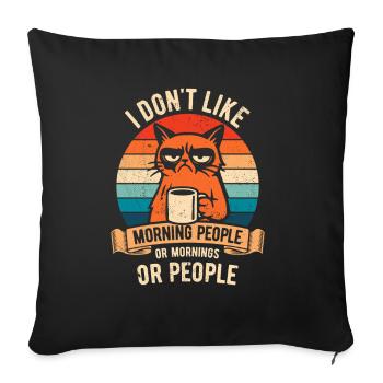 I don't like Morning People - Cat with Coffee - Sofa pillowcase 17,3'' x 17,3'' (45 x 45 cm) - black - Front