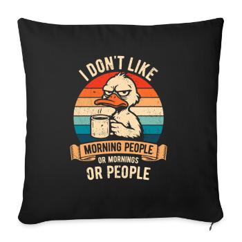 I don't like Morning People, duck with coffee - Sofa pillowcase 17,3'' x 17,3'' (45 x 45 cm) - black - Front