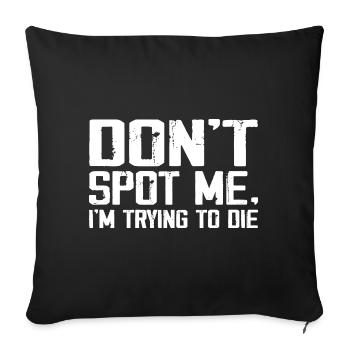 Dont Spot Me Im Trying to Die Gym Skull Pump Cover - Housse de coussin décorative 45 x 45 cm - noir - Devant