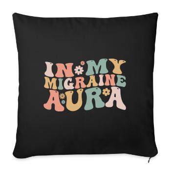 In My Migraine Aura Chronic Migraine Awareness - Housse de coussin décorative 45 x 45 cm - noir - Devant