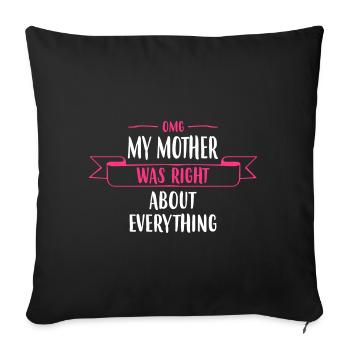 Ma mère avait raison - Fête des mères - Housse de coussin décorative 45 x 45 cm - noir - Devant