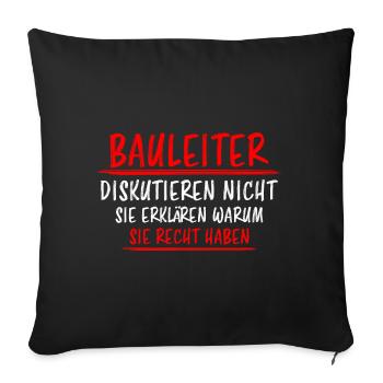 Bauleiter Beruf Lustiger Spruch Baustelle Geschenk - Sofakissenbezug 45 x 45 cm - Schwarz - Vorne