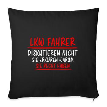 LKW Fahrer Lustige Spruch Lastkraftwagen Geschenk - Sofakissenbezug 45 x 45 cm - Schwarz - Vorne