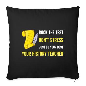 just do your best your history teacher - Sofakissenbezug 45 x 45 cm - Schwarz - Vorne