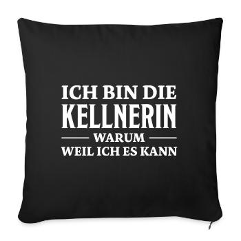 Kellnerin Spruch Kellner Beruf Kellnerin Geschenk - Sofakissenbezug 45 x 45 cm - Schwarz - Vorne