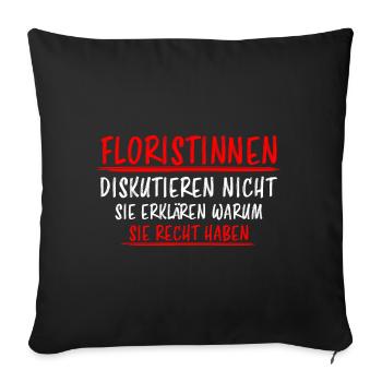 Floristin Beruf Lustige Spruch Floristik Geschenk - Sofakissenbezug 45 x 45 cm - Schwarz - Vorne