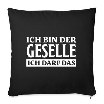 Geselle Spruch Lustiges Gesellenprüfung Geschenk - Sofakissenbezug 45 x 45 cm - Schwarz - Vorne