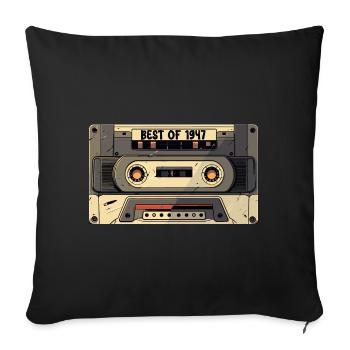 Best of 1947 - Cassette 1947 - Born In 1947 Gift - Sofa pillowcase 17,3'' x 17,3'' (45 x 45 cm) - black - Front
