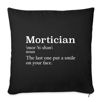 Mortician Definition Mortuary Science Student - Sofa pillowcase 17,3'' x 17,3'' (45 x 45 cm) - black - Front