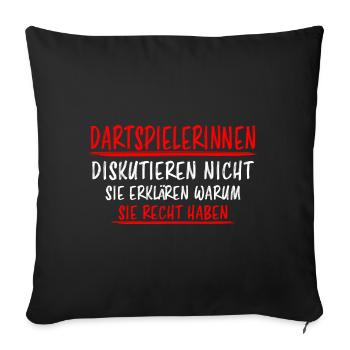 Dartspielerin Witz Spruch Darts Dartpfeil Geschenk - Sofakissenbezug 45 x 45 cm - Schwarz - Vorne