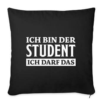 Student Spruch Uni Universität Student Geschenk - Sofakissenbezug 45 x 45 cm - Schwarz - Vorne