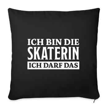 Skaterin Spruch Skating Lustiges Skaterin Geschenk - Sofakissenbezug 45 x 45 cm - Schwarz - Vorne