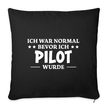 Pilot Spruch Flugsport Lustiges Piloten Geschenk - Sofakissenbezug 45 x 45 cm - Schwarz - Vorne