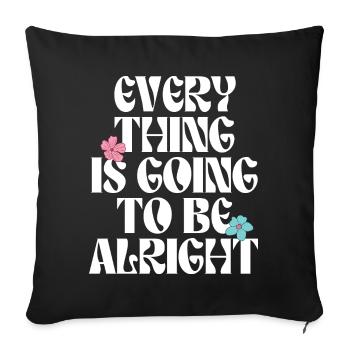 Tout va bien se passer pour la motivation citation - Housse de coussin décorative 45 x 45 cm - noir - Devant