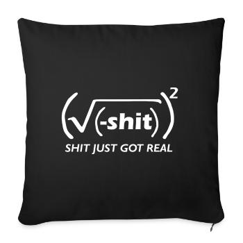 Mathe witz (shit got real) - Sofakissenbezug 45 x 45 cm - Schwarz - Vorne