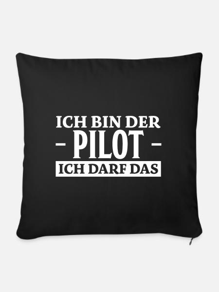 Pilot Spruch Flugsport Lustiges Piloten Geschenk - Sofakissenbezug 45 x 45 cm - Schwarz