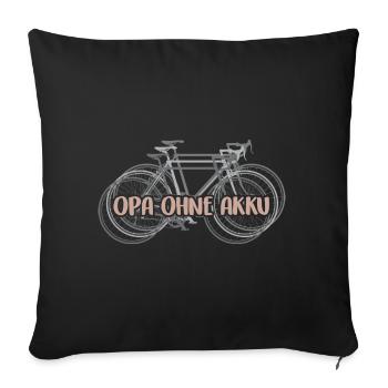Opa und Oma biken ohne Akku ohne Motor - Sofakissenbezug 45 x 45 cm - Schwarz - Vorne