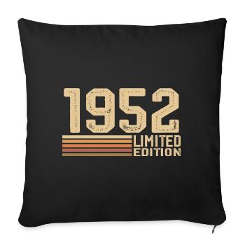 Born in 1952 Birthday - Gift 1952 Vintage 1952 - Sofa pillowcase 17,3'' x 17,3'' (45 x 45 cm) - black - Front