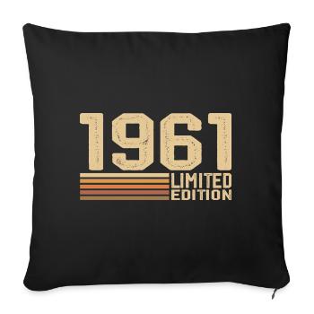 Born in 1961 Birthday - Gift 1961 Vintage 1961 - Sofa pillowcase 17,3'' x 17,3'' (45 x 45 cm) - black - Front