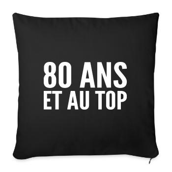 80 years old and at the top - Sofa pillowcase 17,3'' x 17,3'' (45 x 45 cm) - black - Front