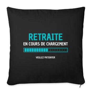 RETRAITE EN COURS DE CHARGEMENT VEUILLEZ PATIENTER - Housse de coussin décorative 45 x 45 cm - noir - Devant