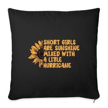 Short Girls Sunshine Mixed With A Little Hurricane - Sofa pillowcase 17,3'' x 17,3'' (45 x 45 cm) - black - Front