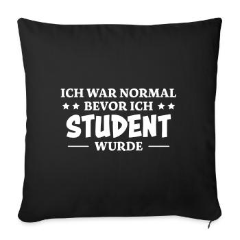 Student Spruch Uni Universität Student Geschenk - Sofakissenbezug 45 x 45 cm - Schwarz - Vorne